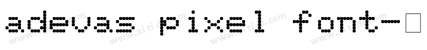 adevas pixel font字体转换